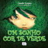 Um sonho cor de verde