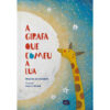 A girafa que comeu a Lua