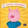 O quarto porquinho e o lobo que queria tocar saxofone